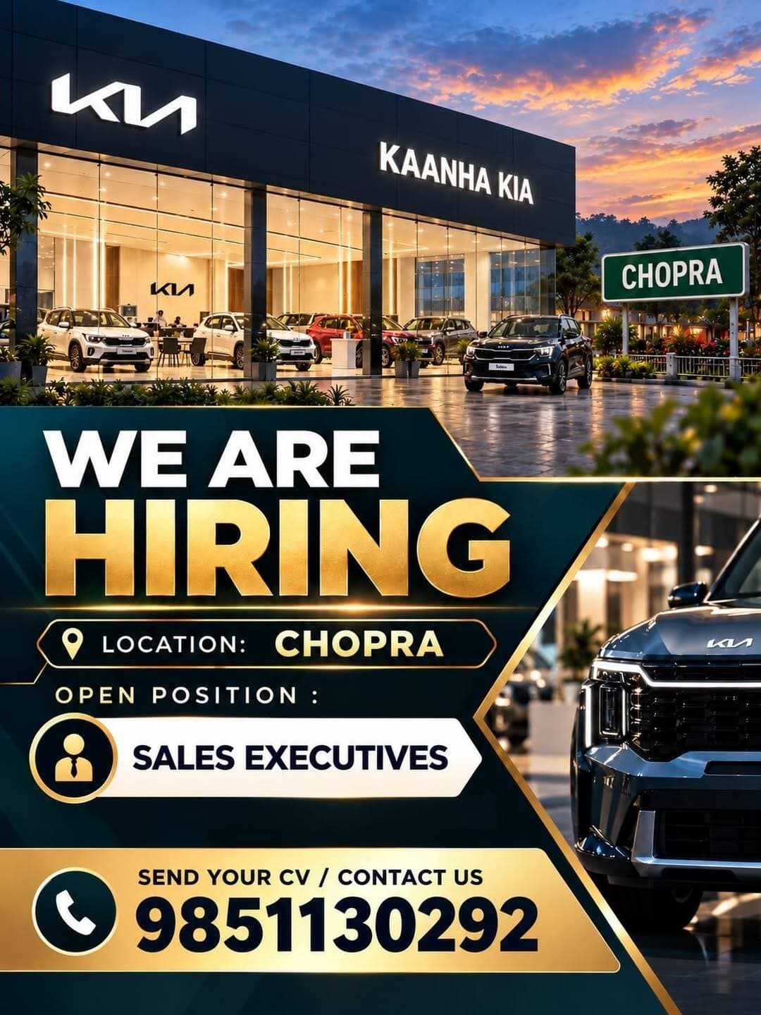 Kaanha Kia is hiring in Chopra for:
đš Sales Executives
đ Location: Chopra
đ Call / WhatsApp: 9851130292