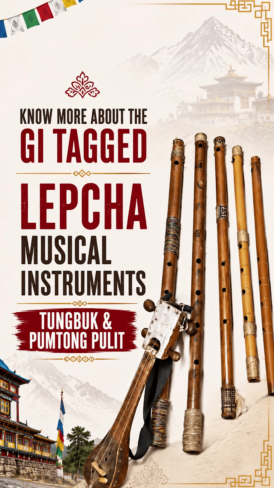 The Tungbuk is a three-string instrument, while the Pumtong Pulit is a bamboo flute.