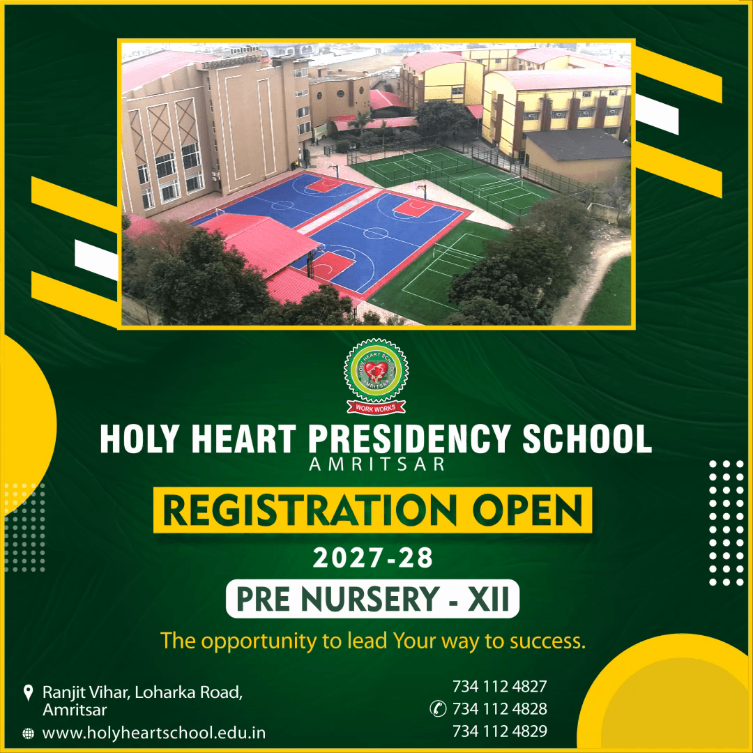 HOLY HEART PRESIDENCY SCHOOL AMRITSAR
REGISTRATION OPEN
2027-28
PRE-NURSERY - XII
The opportunity to lead your way to success.