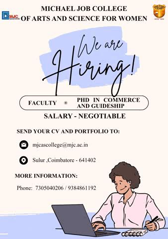 WE ARE HIRING
Michael Job College of Arts and Science for Women, Sulur.
We are inviting