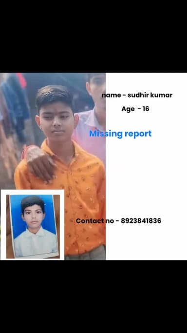 गुमशुदा सुधीर ...? अगर आपको एक लड़का दिखे तो दिये गये नंबर पर कॉल करो