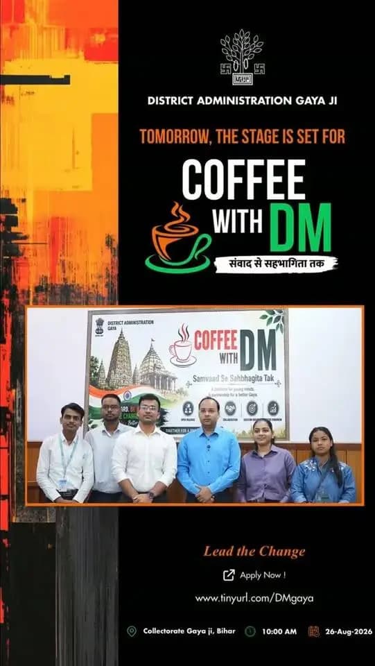 ☕ #coffeewithdm
📍 गया जी | 26 अगस्त 2026
#coffeewithdm के 3 सत्र में जिला पदाधिकारी श्री शशांक शुभांकर जी ने विद्यार्थियों से खुलकर संवाद किया और उनके विचार, आकांक्षाएं एवं गया के विकास से जुड़े रचनात्मक सुझाव सुने।
इस सत्र में युवाओं ने गुणवत्तापूर्ण शिक्षा एवं कौशल विकास, तकनीकी नवाचार, रोजगार एवं उद्यमिता, बेहतर नागरिक सुविधाओं तथा प्रशासन और आम नागरिकों के बीच मजबूत संवाद को लेकर अपने विचार साझा किए।
Rajveer Kumar, मानपुर निवासी एवं Gaya College में B.A. भूगोल के विद्यार्थी, ने अपनी उपलब्धियों और प्रशासनिक सेवा में जाने के लक्ष्य के साथ गया के विकास के लिए कई व्यवहारिक सुझाव दिए।
उन्होंने गया की यातायात व्यवस्था को बेहतर बनाने के लिए AI आधारित कैमरा एवं स्मार्ट स्क्रीन के उपयोग, यातायात नियमों के प्रति जागरूकता बढ़ाने तथा पंचायत स्तर पर हेल्प डेस्क स्थापित करने का सुझाव दिया। साथ ही मशरूम की खेती, मधुमक्खी पालन जैसे स्थानीय उद्यमों से युवाओं को जोड़कर रोजगार एवं स्वरोजगार के अवसर बढ़ाने की बात रखी।
जिला पदाधिकारी श्री शशांक शुभांकर जी ने युवाओं के सुझावों की सराहना करते हुए कहा कि युवाओं की सोच और सक्रिय भागीदारी जिले के विकास को नई दिशा देने में महत्वपूर्ण है। प्राप्त उपयोगी सुझावों पर आवश्यकतानुसार कार्रवाई की जाएगी और युवाओं को विकास की प्रक्रिया से निरंतर जोड़ा जाएगा।
📢 #coffeewithdm अब हर बुधवार एवं शनिवार आयोजित होगा। इच्छुक युवा जिला प्रशासन की वेबसाइट www.gaya.nic अथवा उपलब्ध फॉर्म https://-Tinyurl/DMgaya के माध्यम से जुड़कर अपने विचार एवं सुझाव साझा कर सकते हैं।
युवा संवाद से जनभागीदारी तक—गया के विकास में युवाओं की आवाज़ को मिल रहा है एक सार्थक मंच।🌱
CMO Bihar Samrat Choudhary Youth, Employment & Skill Development Dept. GoB
#gayabihar #bihargovernance