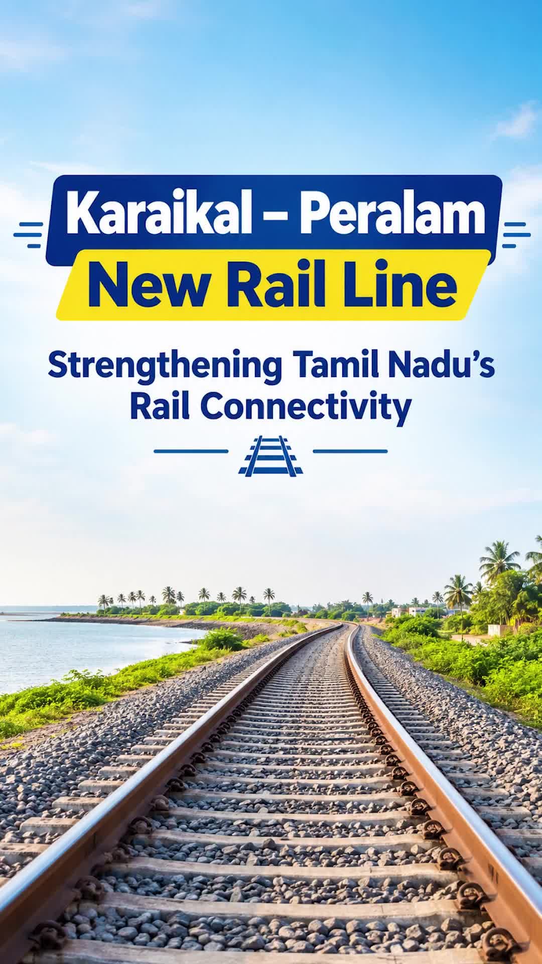 Karaikal–Peralam New Railway Line
#RailInfra4TamilNadu