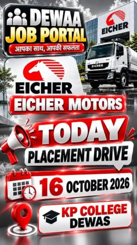 EICHER MOTORS PLACEMENT DRIVE
16 OCTOBER 2026
AT
KP COLLEGE DEWAS