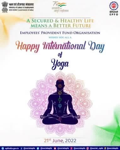 #EPFO wishes you all a Happy #InternationalDayofYoga.
#YogaForHumanity #IDY2022 #AmritMahotsav