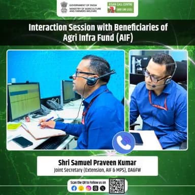 Shri Samuel Praveen Kumar, JS (Extension, #AIF & #MPS), DA&FW interacted with beneficiaries of #AgricultureInfrastructureFund to obtain feedback regarding the scheme's effectiveness via the Outbound Call Facility of the #KisanCallCentre.