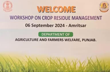 किसानों को जागरूक करने के उद्देश्य से ली-मेरिडियन, अमृतसर, पंजाब में आज फसल अवशेष प्रबंधन पर कार्यशाला का आयोजन