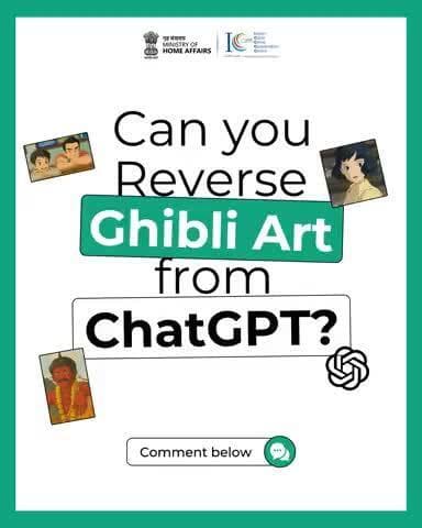 क्या आप ChatGPT पर Ghibli Art को रिवर्स कर सकते हैं? हमें कमेंट करके बताइए!
#I4C #AapkaCyberDost #Ghibli #ChatGpt #AI #Grok3 #GhibliArt #FollowTheTrend #KeepYourDataSafe #CybercrimeAwareness