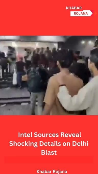 ⚠️ Intel Sources Reveal Shocking Details on Delhi Blast 🕵️♂️
According to intelligence inputs, the Delhi blast was a jo...