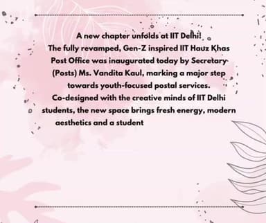 New energy. Gen-Z ready! Secretary (Posts) Ms. Vandita Kaul inaugurated the revamped IIT Hauz Khas PO on 18.11.2025