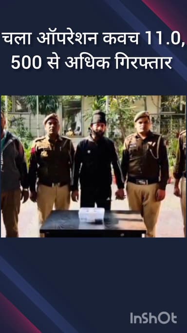 सरिता विहार: ऑपरेशन कवच 11.0: 24 घंटे में बड़ी कार्रवाई, 500 से अधिक लोग गिरफ्तार