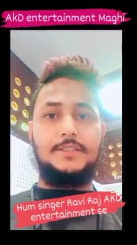 #akd entertainment Maghi
@akd entertainment
pakribrahma nawada
singer Ravi Raj रवि राज का गाना तहलका मचा रहा है