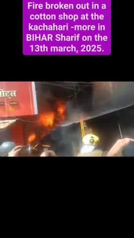 Amber Chowk biharsharif mein lagi bhayanak aag #Amber Chowk @amber Chowk