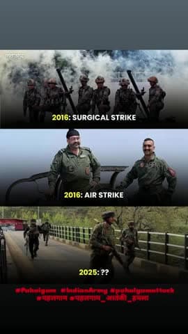 2016-- Surgical Strike
2016--Air Strike
2025--Soon..... 💥
#TerroristAttack | #Pahalgam |#JammuKashmir | #IndianArmy