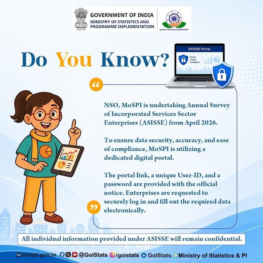 NSO, MoSPI is undertaking Annual Survey of Incorporated Services Sector Enterprises (ASISSE) from April 2026.
