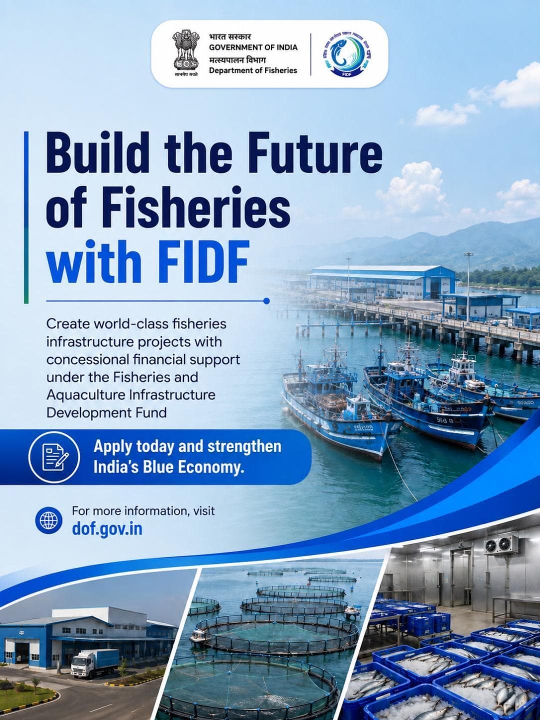 Create world-class fisheries infrastructure projects with concessional financial support