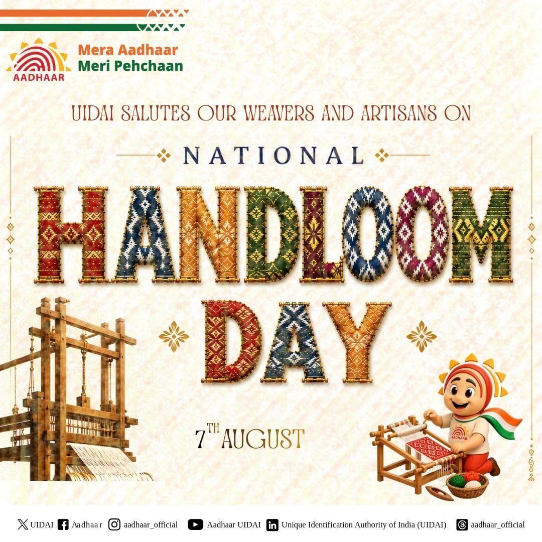This #NationalHandloomDay, UIDAI salutes the master #weavers. Let's pledge to go #VocalForLocal for Indian #handloom.