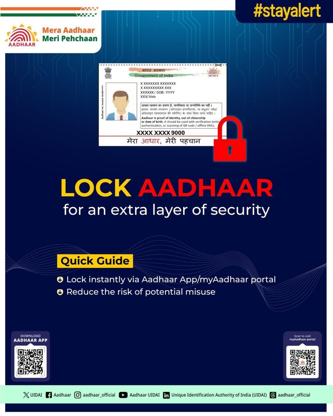 You may lock your Aadhaar through the Aadhaar App or myAadhaar Portal whenever you choose.